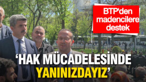 btpden-madencilere-destek-hak-mucadelesinde-yaninizdayiz-KFNAeJhV